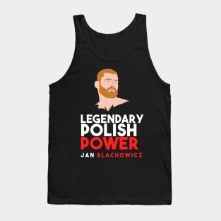 Jan Blachowicz legendary Polish power Tank Top